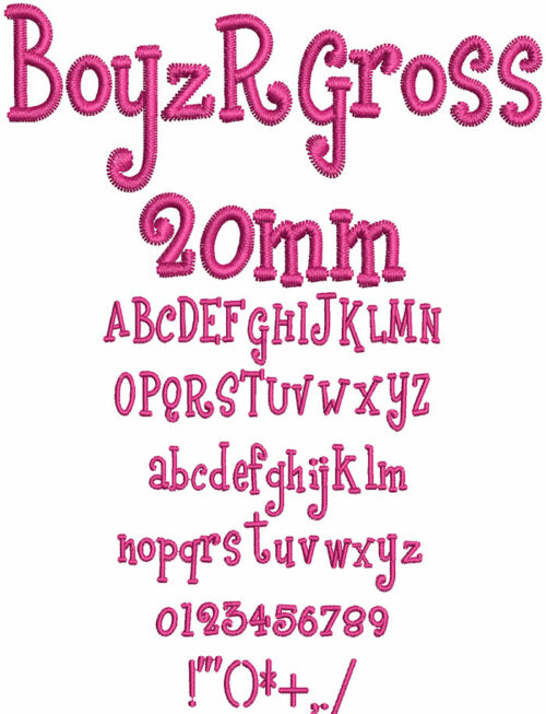 Boyz R Gross 20mm Font 1