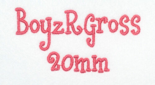 Boyz R Gross 20mm Font 2