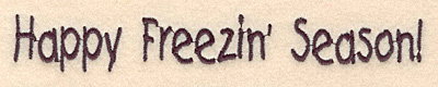 Embroidery Design: Freezin season large0.92"H x 6.48"W