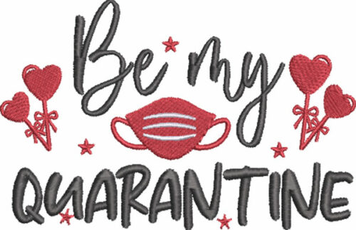 be my quarantine embroidery design