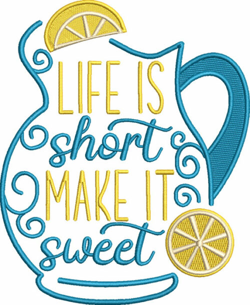 Life is short embroidery design