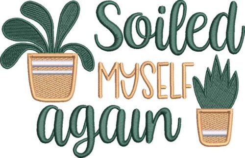 soiled again embroidery design