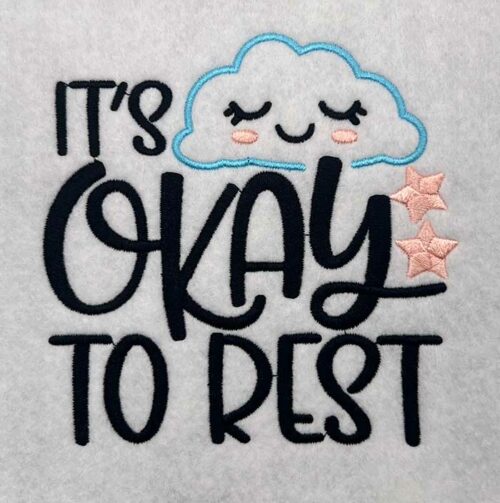 its okay to rest embroidery design